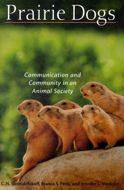 Book cover of: Prairie Dogs. By: C. N. Slobodchikoff