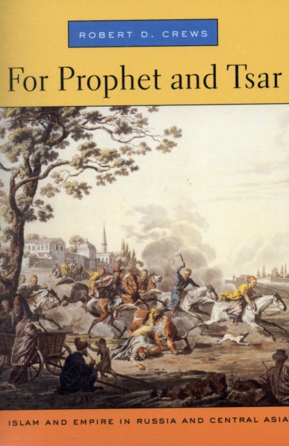 Book cover of: For Prophet and Tsar. By: Robert D. Crews