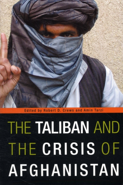 Book cover of: Taliban and the Crisis of Afghanistan