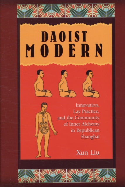 Book cover of: Daoist Modern. By: Xun Liu