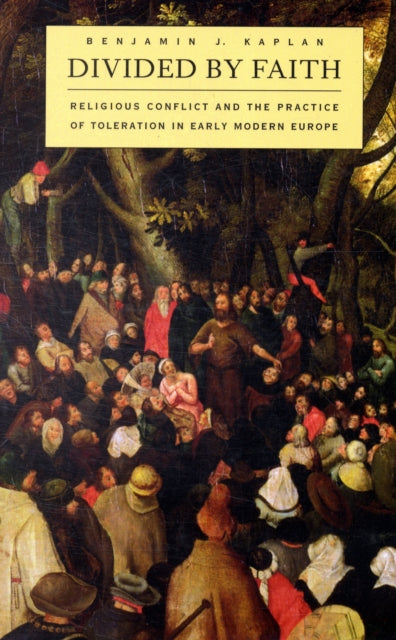 Book cover of: Divided by Faith. By: Benjamin J. Kaplan