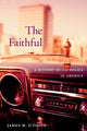 Book cover of: Faithful. By: James M. O'Toole