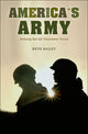 Book cover of: America's Army. By: Beth L. Bailey