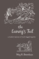 Book cover of: Earwig’s Tail. By: May R. Berenbaum