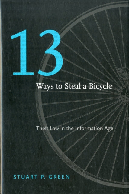 Book cover of: Thirteen Ways to Steal a Bicycle. By: Stuart P. Green