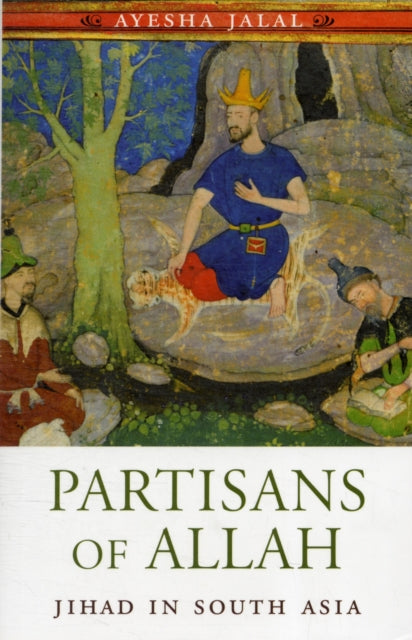 Book cover of: Partisans of Allah. By: Ayesha Jalal