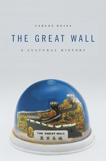 Book cover of: Great Wall. By: Carlos Rojas