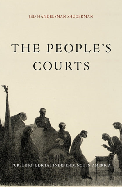 Book cover of: People’s Courts. By: Jed Handelsman Shugerman