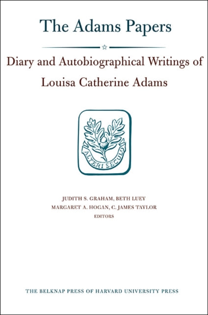 Book cover of: Diary and Autobiographical Writings of Louisa Catherine Adams. By: Abigail Adams