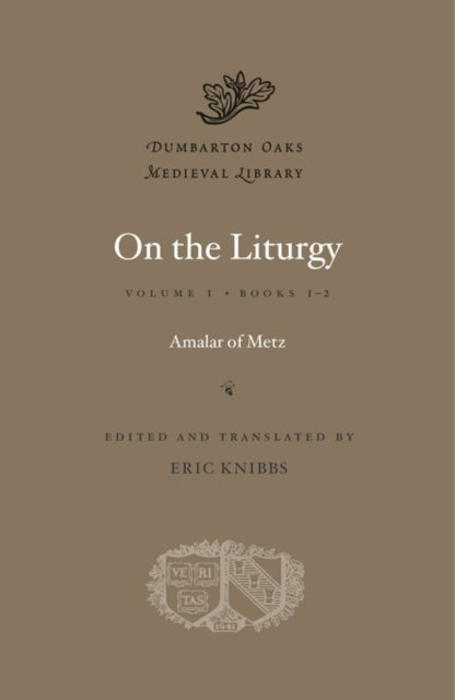 Book cover of: On the Liturgy. By: Amalarius Archbishop of Lyon