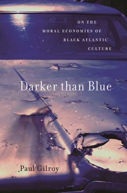 Book cover of: Darker than Blue. By: Paul Gilroy