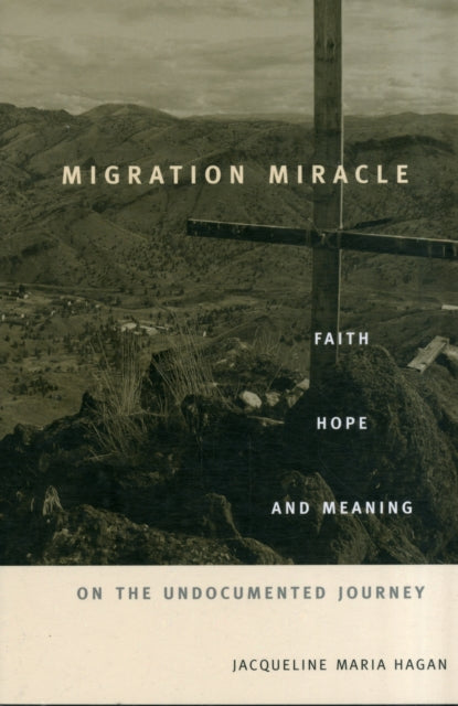 Book cover of: Migration Miracle. By: Jacqueline Maria Hagan