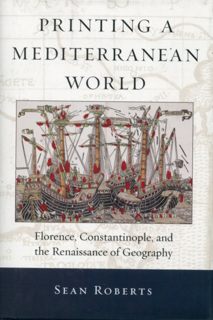Book cover of: Printing a Mediterranean World. By: Sean E. Roberts