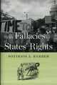Book cover of: Fallacies of States' Rights. By: Sotirios A. Barber