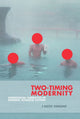 Book cover of: Two-Timing Modernity. By: Keith Vincent