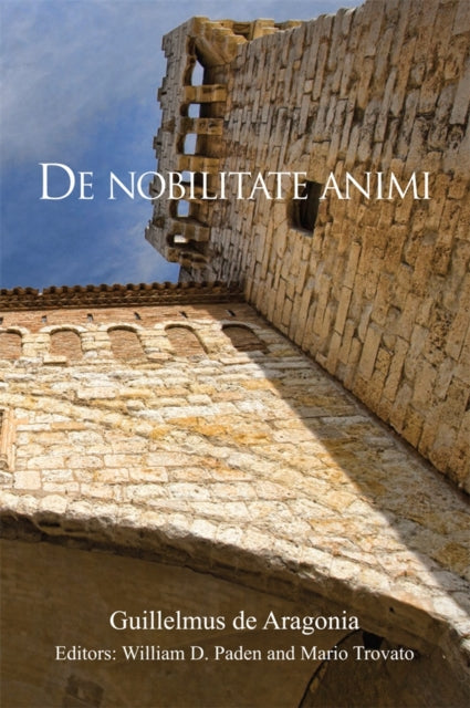 Book cover of: De nobilitate animi. By: Guillelmus de Aragonia