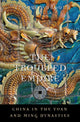Book cover of: Troubled Empire. By: Timothy Brook