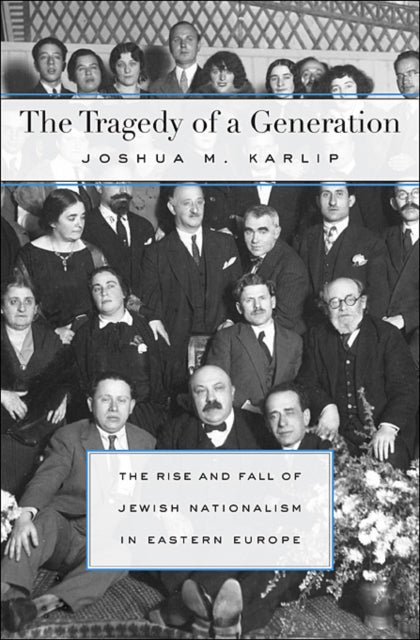 Book cover of: Tragedy of a Generation. By: Joshua M. Karlip