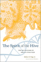 Book cover of: Spirit of the Hive. By: Robert E. Page