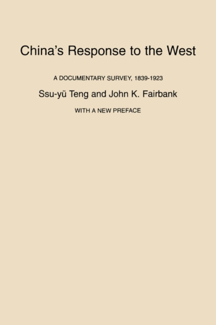 Book cover of: China’s Response to the West. By: Ssŭ-yü Têng