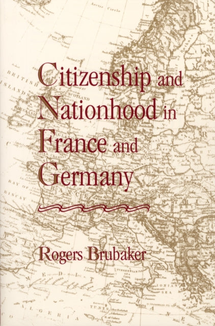 Book cover of: Citizenship and Nationhood in France and Germany. By: Rogers Brubaker