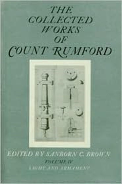Book cover of: The Collected Works of Count Rumford. By: Rumford, Benjamin Graf von