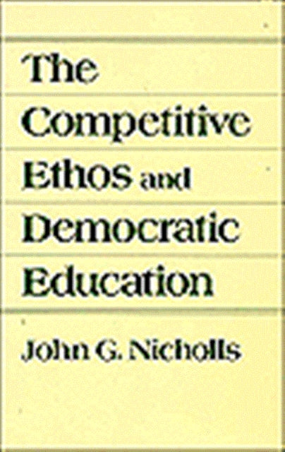 Book cover of: Competitive Ethos and Democratic Education