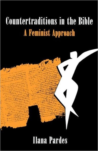 Book cover of: Countertraditions in the Bible. By: Ilana Pardes