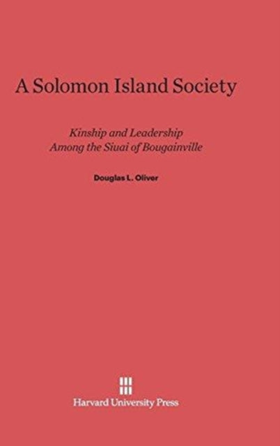 Book cover of: Solomon Island Society. By: Douglas Llewellyn Oliver