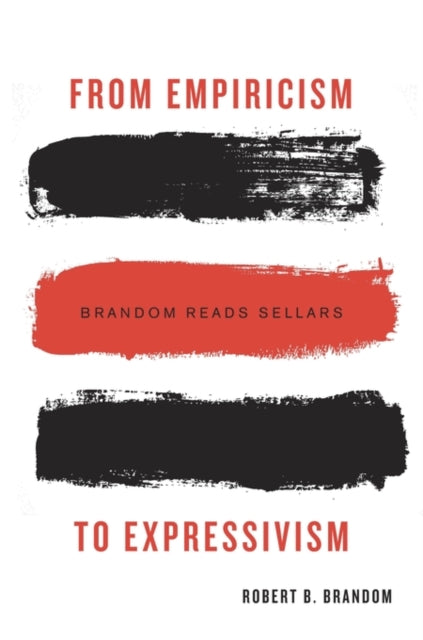 Book cover of: From Empiricism to Expressivism. By: Robert B. Brandom