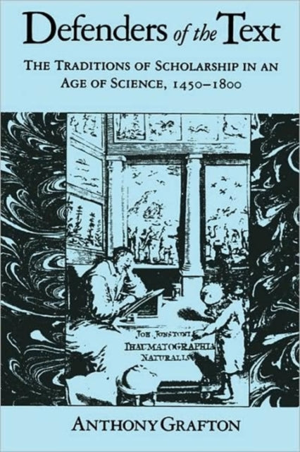 Book cover of: Defenders of the Text. By: Anthony Grafton