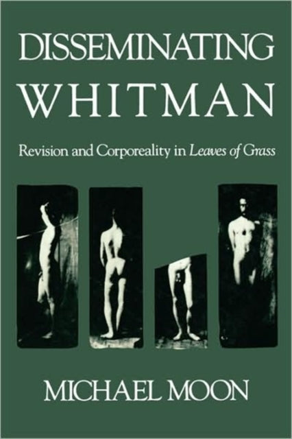 Book cover of: Disseminating Whitman. By: Michael Moon (undifferentiated)