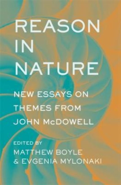 Book cover of: Reason in Nature. By: Professor of Philosophy Matthew Boyle