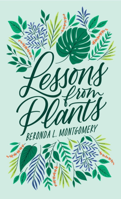 Book cover of: Lessons from Plants. By: Beronda L. Montgomery