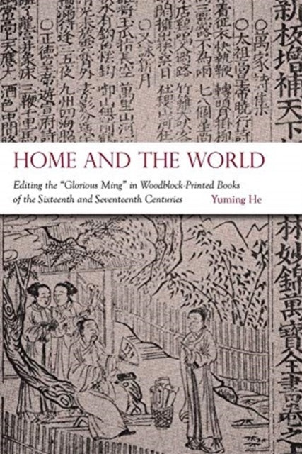 Book cover of: Home and the World. By: Yuming He