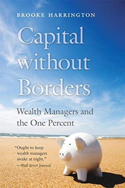 Book cover of: Capital without Borders. By: Brooke Harrington