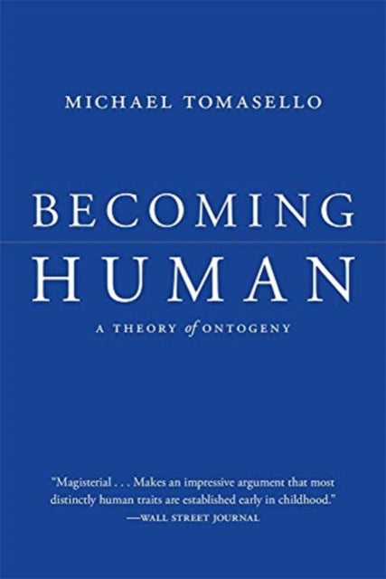 Book cover of: Becoming Human. By: Michael Tomasello