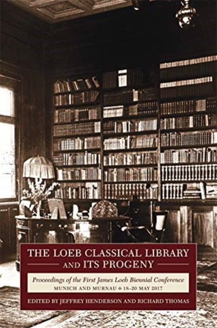 Book cover of: Loeb Classical Library and Its Progeny. By: Richard F. Thomas
