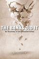 Book cover of: Banks Did It. By: Neil Fligstein