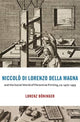 Book cover of: Niccolo di Lorenzo della Magna and the Social World of Florentine Printing, ca. 1470–1493. By: Lorenz Böninger
