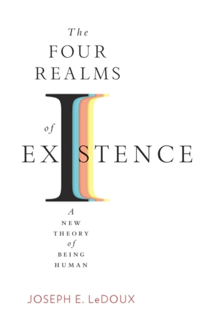 Book cover of: The Four Realms of Existence. By: Joseph E. LeDoux