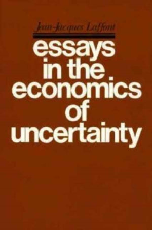 Essays in the Economics of Uncertainty