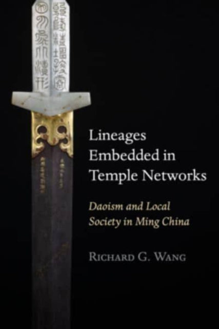 Book cover of: Lineages Embedded in Temple Networks. By: Richard G. Wang