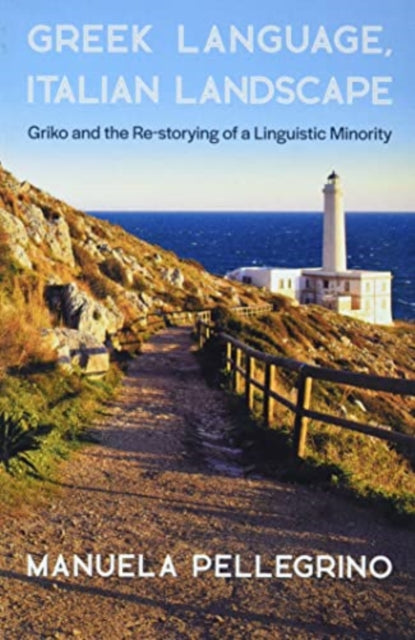 Book cover of: Greek Language, Italian Landscape. By: Manuela Pellegrino