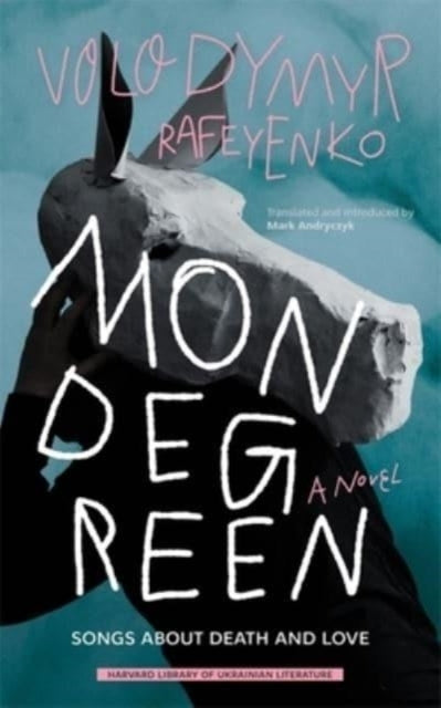 Book cover of: Mondegreen. By: Volodymyr Rafeyenko