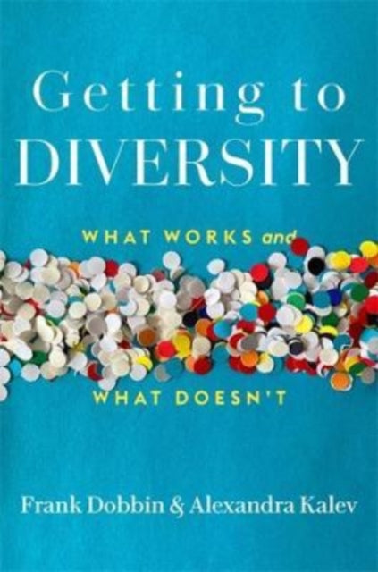 Book cover of: Getting to Diversity. By: Frank Dobbin