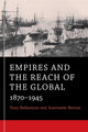 Book cover of: Empires and the Reach of the Global