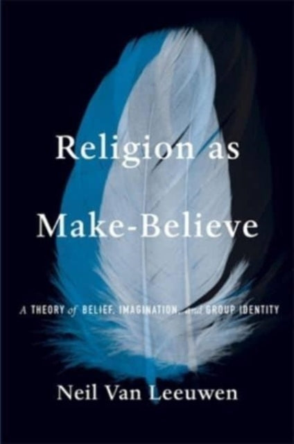 Book cover of: Religion as Make-Believe. By: Neil Van Leeuwen
