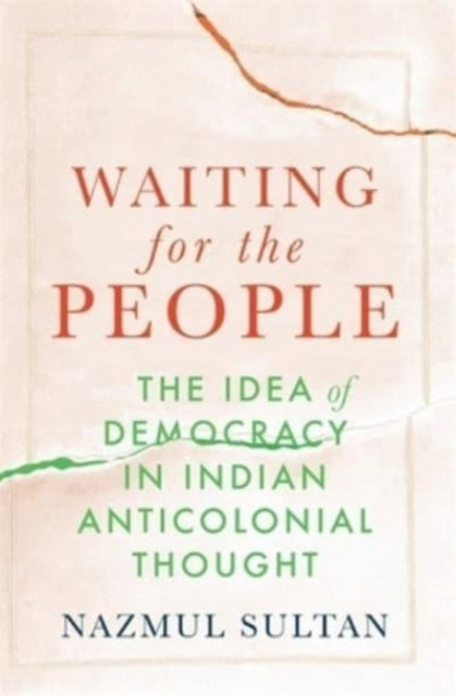 Book cover of: Waiting for the People. By: Nazmul Sultan