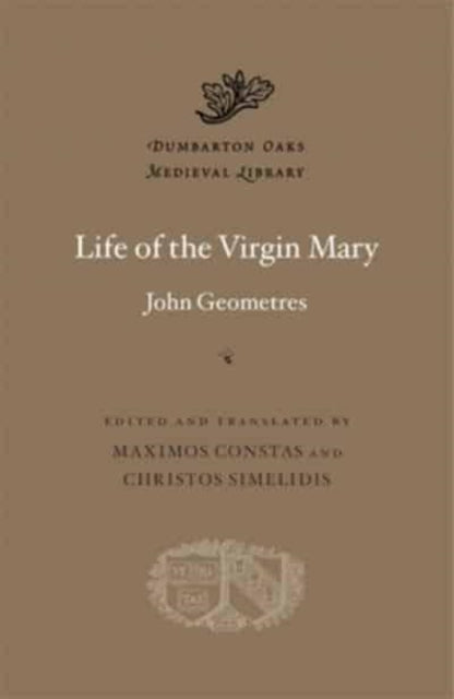 Book cover of: Life of the Virgin Mary. By: John Geometres